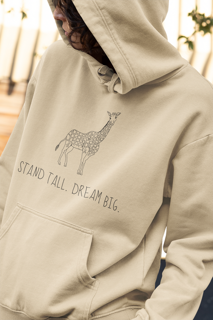 Stand Tall Dream Big - Hoodie