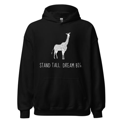 Stand Tall Dream Big - Hoodie (White Letters)