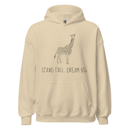 Stand Tall Dream Big - Hoodie