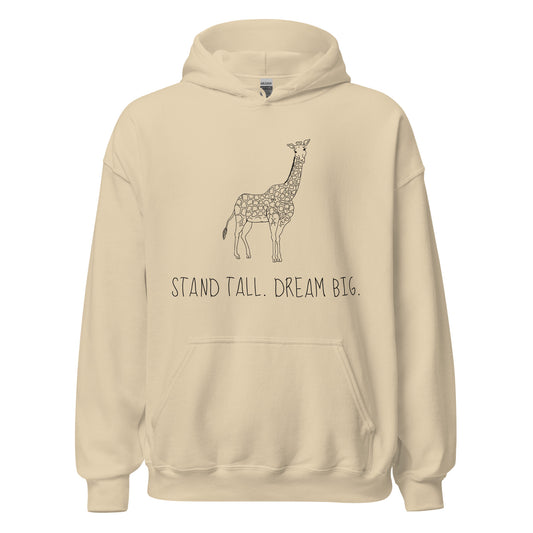 Stand Tall Dream Big - Hoodie