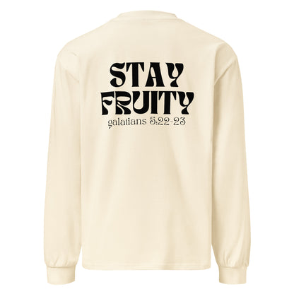 Stay Fruity BLACK FONT - Heavyweight Sweatshirt